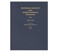 Musical Tradition Of The Eastern European Synagogue: Volume 1: History And Definition