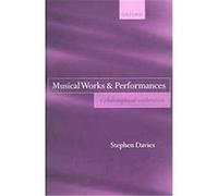 Musical Works And Performances Stephen Davies (Auteur)