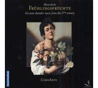 Musicalische Frülingsfruchte : Musique De Chambre Allemande Du Xvii Ème Siècle