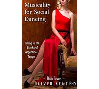 Musicality For Social Dancing: Filling In The Blanks Of Argentine Tango