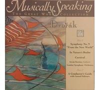 Musically Speaking Dvorak: Symphony No. 9