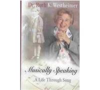 Musically Speaking, Personal Takes Ruth K. Westheimer (Auteur)