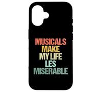 Musicals Make My Life Les Miserable Théâtre Musical Amusant Coque pour iPhone 16