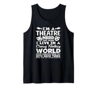 Musicals Theatre Nerd Crazy Fantasy World Lover Musical Lover Débardeur