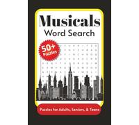 Musicals Word Search: Word Search Puzzles with Easy to Read Print about Musicals, Theater, Choreography, & More | 6x9 Inches, 110 Pages | 50+ Puzzles ... Gifts for Vacations, Holidays, & Relaxation