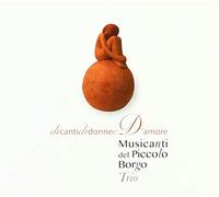 Musicanti Del Piccol - Canti Di Donne E D'Amore [Import]