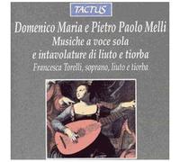 Melli – Musiche a Voce Sola e Intavolature di Liuto – Éd. Tactus