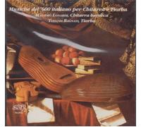 Musiche Del '600 Italiano Per Chiterra E Tiorba / Music Of The Italian 17th Century For Guitar And Theorbo