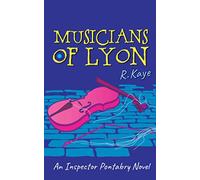 Musicians of Lyon: An Inspector Pontabry Novel