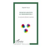 Musicien Amateur Ou Professionnel ? - La Construction Identitaire Musicienne