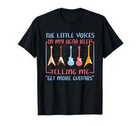 Musicien Humour Little Voices Tell Me Get More Guitars T-Shirt