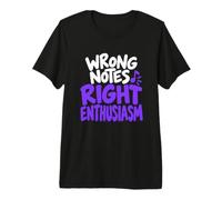 Musicien Humour Mauvaises Notes Right Enthusiasm Design T-Shirt Haut de Gamme