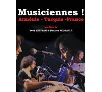 MUSICIENNES, ARMENIE, Turquie, France