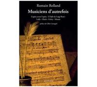 Musiciens D'autrefois - L'opéra Avant L'opéra - L'orfeo De Luigi Rossi - Lully - Gluck - Grétry - Mozart