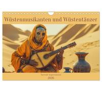 Musiciens du désert et danseurs du désert - Impressions surréelles (calendrier mural 2026 DIN A4 paysage) - Calendrier mensuel CALVENDO