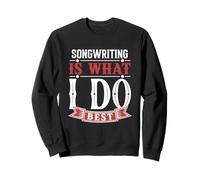 Musiciens et Amateurs de Musique Écrivain Paroles Écriture de chansons Sweatshirt