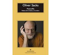 Musicofilia/ Musicophilia: Relatos de la musica y el cerebro / Tales of Music and the Brain