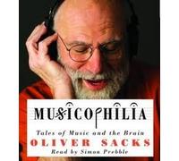 Musicophilia: Tales of Music and the Brain [Abridged, Audiobook] Abridged edition