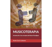 Musicoterapia: Introducción a los conceptos del nuevo paradigma