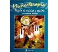 Musicoterapia: Terapia De Música Y Sonido - Rodrigo Rodrigo, María Soledad Rodrigo Rodrigo, María Soledad (Auteur)