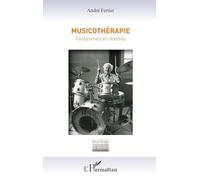 Musicothérapie - Fantasmes Et Réalités