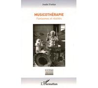 Musicothérapie - Fantasmes Et Réalités