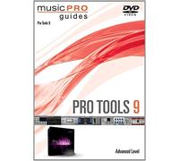 Musicpro Guides: Pro Tools 9-Advanced Level