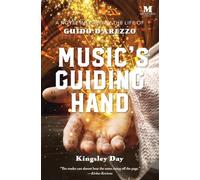 Music's Guiding Hand: A Novel Inspired by the Life of Guido d'Arezzo
