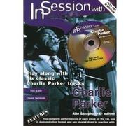 PARKER CHARLIE - IN SESSION WITH + CD - ALTO SAXOPHONE AND PIANO