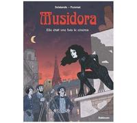 Musidora - Elle Était Une Fois Le Cinéma