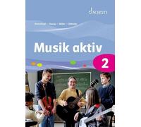 Musik aktiv 2: Schülerarbeitsheft für den Unterricht in Klasse 6 an allgemeinbildenden Schulen. Schülerheft.
