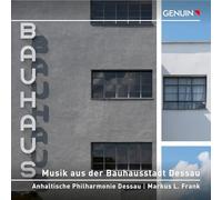 Musik Aus Der Bauhausstadt Dessau/Oeuvres Orchestrales