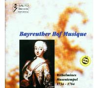 Musik aus der Zeit Wilhelmines Musentempel 1734-1764