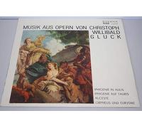 Musik aus Opern von Christoph Willibald Gluck