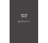 Musik Buch: Notenheft 100 Seiten Notenbuch Blanko Fuer Kinder Und Erwachsene, Notenblaetter, Notenpapier. Musikheft Geschenk. (Melodien)