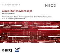 Claus-Steffen Mahnkopf – Musik Für Oboe – CD – Harmonia Mundi