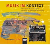 Musik im Kontext. 3 AudioCDs. LIEFERBAR MIT NEUER ISBN 978-3-86227-003-3: Werk und Zeit von Monteverdi bis heute. Materialien für den fächerverbindenden Unterricht. Hörbeispiele 3 CDs - Lindner, Ursel