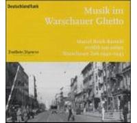 Musik im Warschauer Ghetto: Marcel Reich-Ranicki erzählt aus seiner Warschauer Zeit 1940-1943 - Marcel Reich-Ranicki