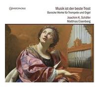 Joachim Schafer – Musik Ist Der Beste Trost – Œuvres pour trompette et orgue – CD