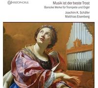 Joachim Schafer – Musik Ist Der Beste Trost – Œuvres pour trompette et orgue – CD
