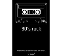 Musik Notizbuch Notenheft Mit Kompositions-Papier Zum Song-Schreiben / Song-Writing / Songtext Schreiben: (120 Seiten Weisses Blanko Noten-Papier)