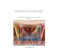 Musik war ihre große Liebe: Das Leben der Pianistin Sophie Herzogin von Entringen