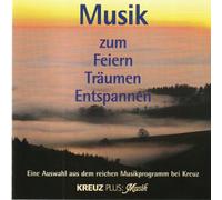 Musik zum Feiern, Träumen und entspannen