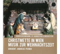 Musik Zur Weihnachtszeit. Pixner, Chor Und Orchester Der Chorvereinigung St. Augustin.