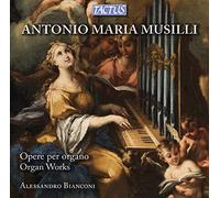 Musilli : Œuvres pour Orgue. Bianconi.