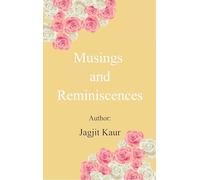 Musings and reminiscences A collection of poems on everyday thoughts