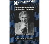 Musings Gunther Schuller (Auteur)