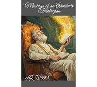 Musings: Of An Armchair Theologian