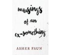 Musings Of An Ex-Something