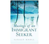 Musings Of An Immigrant Seeker